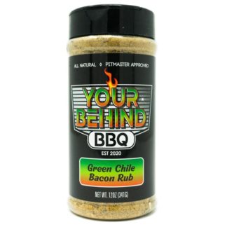 Your Behind BBQ - Green Chile Bacon Rub